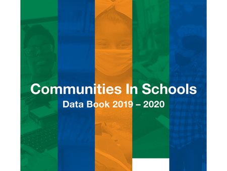 Colored stripes of green, blue, and orange with students within each stripe and the text "Communities In Schools Data Book 2019 to 2020"